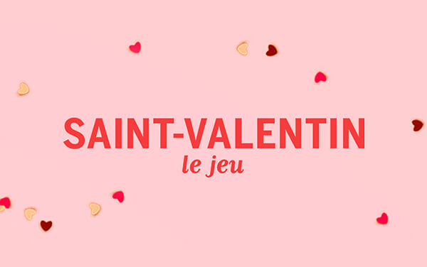 Jeu concours Saint Valentin - Le Boulanger Parisien